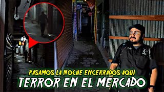 TERROR Dentro De Un Mercado En Guatemala / Investigación Paranormal