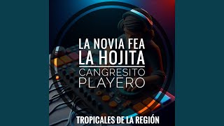 La Novia Fea / La Hojita / Cangrejito Playero