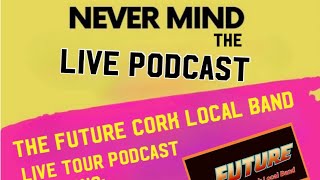 The Future Cork Local Band / Podcast - Live Gig Bru Bar Hostel 4th October 2021