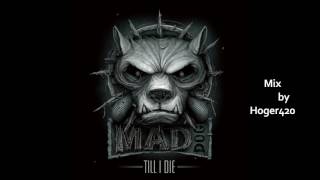 DJ Mad Dog   Till I Die (Album Mix by Hoger420)