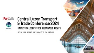 Central Luzon Transport & Trade Conference 2024 Highlights