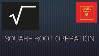 Square Root operation (Inverse operation of Exponents)