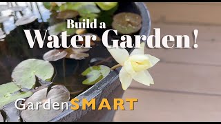 GardenSMART Tips, Building a water garden with Lee Ann Shearouse