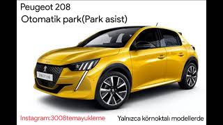 Peugeot 208 otomatik park aktivasyonu