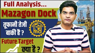 Mazagon Dock Aur Kitna Bhagega || Detail Analysis Of Mazdock || Future Of Mazdock ||