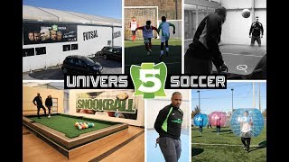 UNIVERS 5 SOCCER - Découvrez LE BUBBLE FOOT, LE SNOOKBALL, LE FUTSAL et LE TEQBALL - Nîmes - 2018