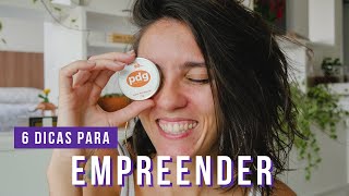 6 DICAS PARA QUEM QUER EMPREENDER | O Poder da Gravata