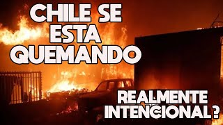 ¿QUE ESTA PASANDO CHILE? INCENDIAN INTENCIONALMENTE A CHILE 🔴