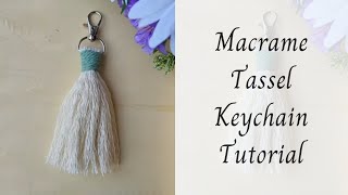 Macrame Tassel Keychain Tutorial