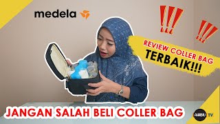 REVIEW MEDELA COLLER BAG - TAS SIMPAN ASI IMPORT PREMIUM - TAS PENDINGIN ASI NOT GABAG