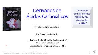 Derivados de Ácidos carboxílicos  - Estrutura e Nomenclatura -  Parte  1