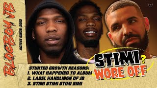 When The Drake Stimulus Wears Off! BlocBoy JB | Stunted Growth Music