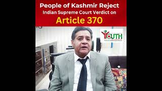 Indian Supreme Decision to Abrogate The Article 370 in IIOJK | Agha Iqrar Haroon