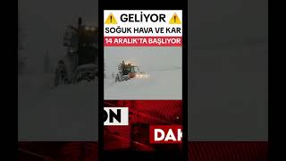 ⚠️ Soğuk hava ve kar 14 Aralık’ta başlıyor