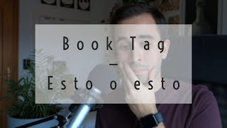 book tag - esto o esto