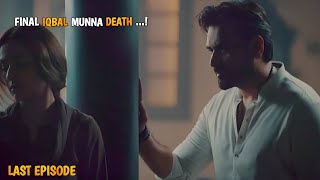 Gentleman Episode Last | Final Iqbal Munna Death At The End | Dramaz ARL