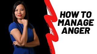 How To Manage Your Anger