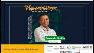 Universidiálogos   Fernando Murillo   candidato a la alcaldía de Ibagué