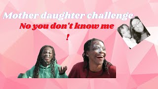 how well do you know memother daughter challenge