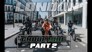 **SUPER73** LONDON GROUP RIDE WITH THE SQUAD X - PART 2