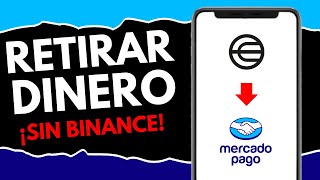 Cómo Retirar Dinero de Worldcoin a Mercado Pago Sin Binance (¡en 2 minutos!)