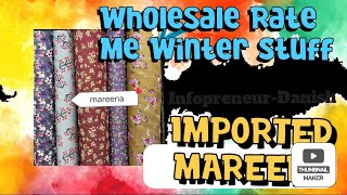 Winter Mareena Imported Stuff Wholesale and Retail Both || Infopreneur-Danish