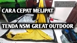 Cara Cepat Melipat Tenda NSM