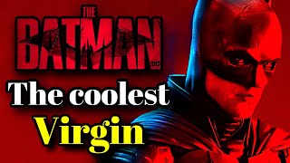 THE BATMAN IS A VIRGIN? The Batman Reaction and Commentary!