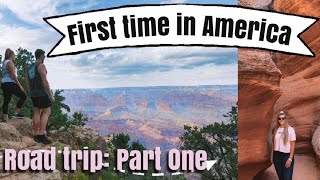 First time in America! California/Arizona Road Trip