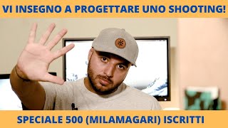 Organizzare uno shooting fotografico - SPECIALE 500 ISCRITTI