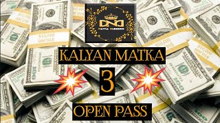 # 3️⃣ OPEN PASS💥 #कल्याण मटका जोडी #KALYAN MATKA 3️⃣ OPEN PASS 💥💥#12/04/2022