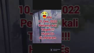 Hujan Es Mengguyur Mataram