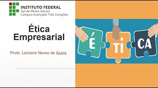 Vídeo Aula - Ética Empresarial