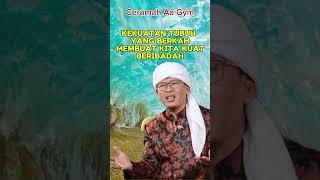 Kekuatan tubuh yang berkah membuat kita kuat beribadah