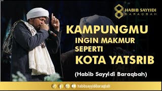 INGIN MAKMUR SEPERTI KOTA YATSRIP? LAKUKAN SEPERTI INI DIKAMPUNGMU!!!