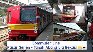 Kereta KRL Commuter Line Trip Stasiun Pasar Senen - Tanah Abang via Bekasi