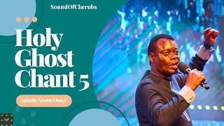 Holy Ghost Chant 5 (Sow My Life) - Apostle Arome Osayi