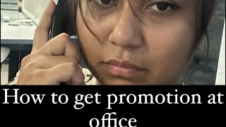 How to get promotion at office