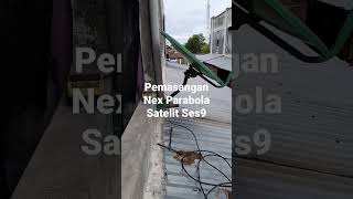 Pemasangan Nex Parabola Ses 9 #tiara #service