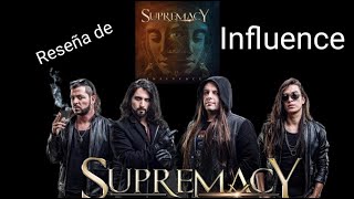 Supremacy - Influence - Reseña nuevo álbum