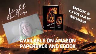 Light the Fire - Book 5 in the Live Oak Series