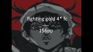 Fighting Gold 4* FC 156pp | osu!catch