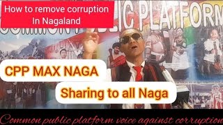 CPP sharing personal view all the nagas to come forward