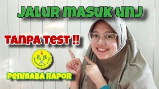 PENMABA RAPOR | Bisa Masuk UNJ Tanpa Test!!