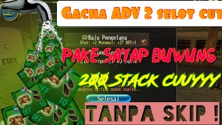 Gacha pake bwing 200 stack cuk, cape tangan wush wush gw anjir