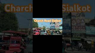 Charch Road Sialkot