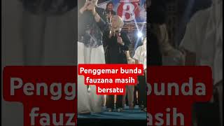 Penggemar bunda fauzana masih bersatu