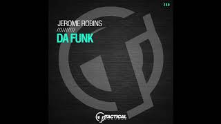 Jerome Robins - Da Funk (Original Mix)