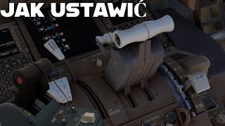 Jak ustawić przepustnice Airbus Thrustmuster do PMDG Boeing 777 | MFS2020 | PORADNIK