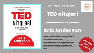 KRIS ANDERSON - TED nitqləri - #6-cı HİSSƏ - audiokitab